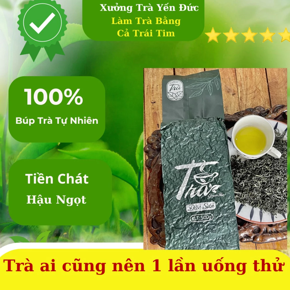 Trà Thái Nguyên, Chè Móc Câu Tân Cương Thái Nguyên Cao Cấp, Trà Bắc Mộc Vị Nguyên Bản – TRÀ YẾN ĐỨC